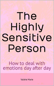 The Highly Sensitive Person