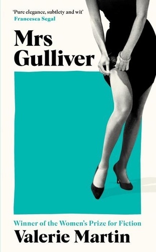 Valérie Martin - Mrs Gulliver.