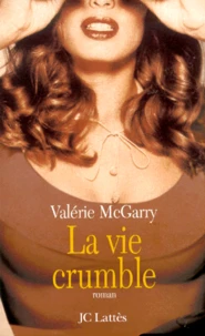 La vie crumble
