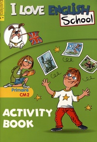 Valérie Menneret - I Love English School CM2 - Activity Book.