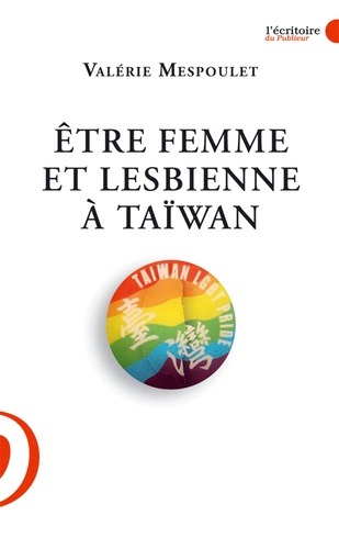 Valérie Mespoulet - Etre femme et lesbienne à Taiwan.