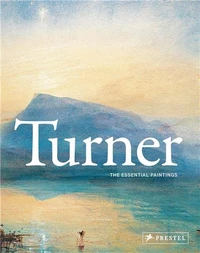 Turner The Essential Paintings