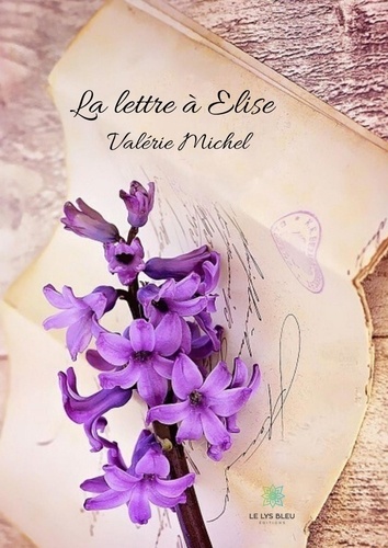 Valérie Michel - La lettre à Elise.