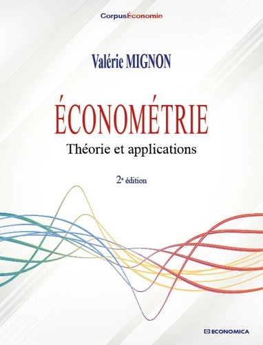 Econométrie. Théorie et applications 2e édition