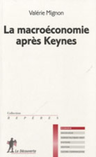 Valérie Mignon - La macroéconomie après Keynes.