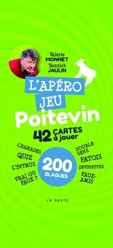 Valérie Monnet et Yannick Jaulin - L'apéro jeu poitevin - 42 cartes à jouer, 200 blagues.