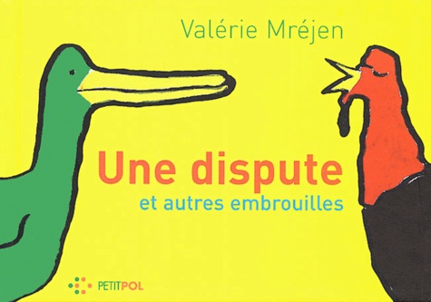 Valérie Mréjen - Une dispute - Et autres embrouilles.