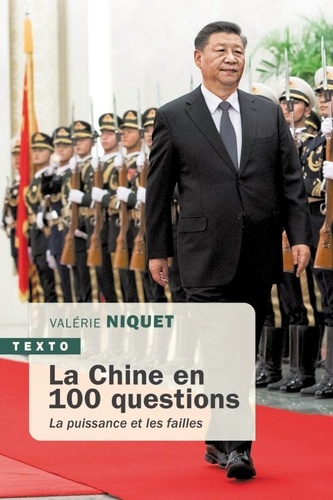 La Chine en 100 questions. La puissance ou les failles