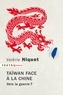 Valérie Niquet - Taïwan face à la Chine - Vers la guerre ?.