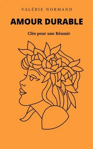 Amour Durable : Clés pour une Réussir