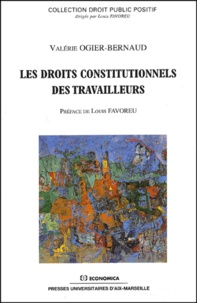Valérie Ogier-bernaud - Les Droits Constitutionnels Des Travailleurs.