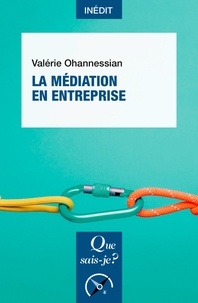 Valérie Ohannessian - La médiation en entreprise.