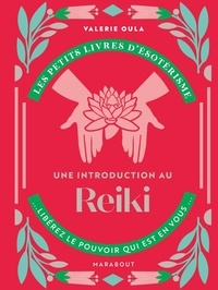 Valérie Oula - Une introduction au Reiki.