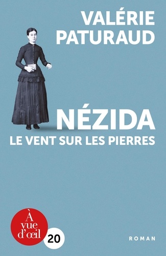 Nézida. Le vent sur les pierres Edition en gros caractères