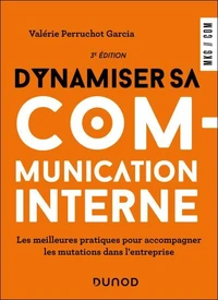 Dynamiser sa communication interne - 3 éd.