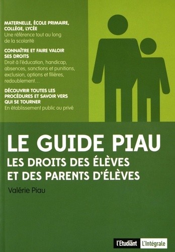 Valérie Piau - Le guide Piau - Les droits des élèves et des parents d'élèves.