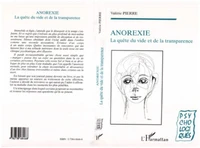 ANOREXIE. La quête du vide et de la transparence