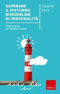 Superare il disturbo borderline di personalità