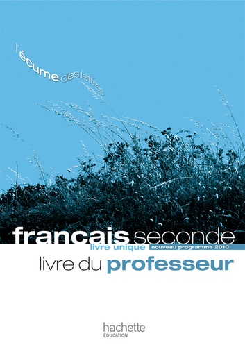 Valérie Presselin - Français 2de livre du professeur - Livre unique.