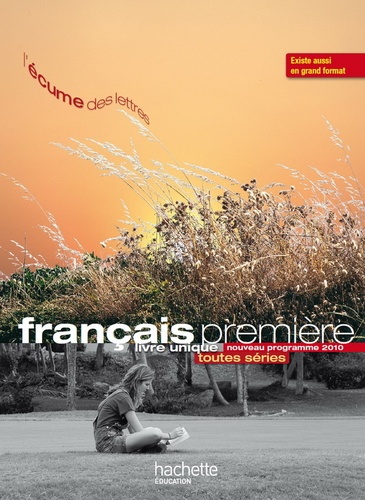 Valérie Presselin et François Mouttapa - Français première toutes séries - nouveau programme - Livre élève format compact.