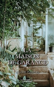 Valérie Puertas - La maison de Garance.