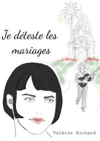 Je déteste les mariages