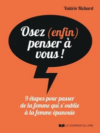Osez (enfin) penser à vous !