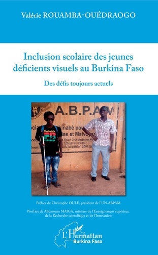 Inclusion scolaire des jeunes déficients visuels au Burkina Faso. Des défis toujours actuels