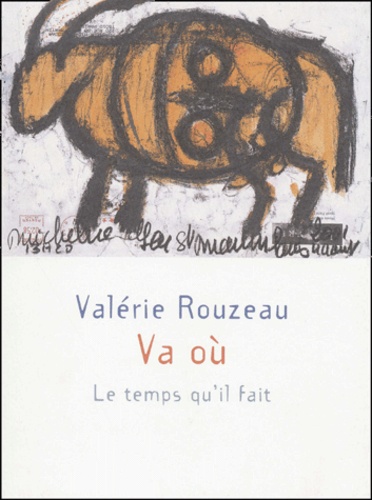 Valérie Rouzeau - Va Ou.