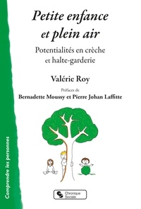 Valérie Roy - Petite enfance et plein air - Potentialités en crèche et halte-garderie.