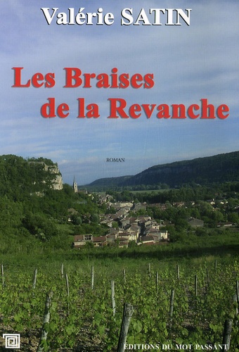 Valérie Satin - Les Braises de la Revanche.