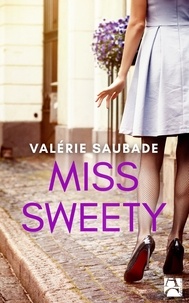 Valérie Saubade - Miss Sweety.