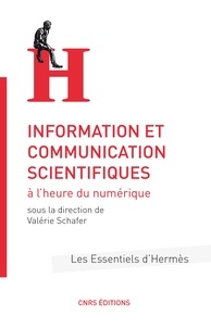 Livres gratuits à télécharger depuis google books Information et communication scientifiques à l'heure du numérique en francais  9782271122070 par Valérie Schafer