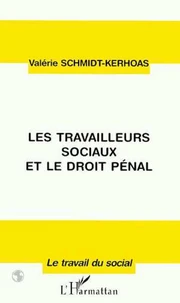 Les travailleurs sociaux et le droit pénal