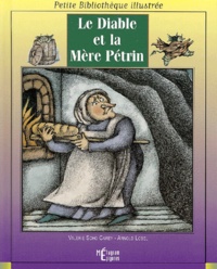 Valérie Scho et Arnold Lobel - Le Diable Et La Mere Petrin.