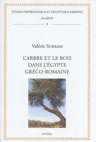 L'arbre et le bois dans l'Egypte gréco-romaine