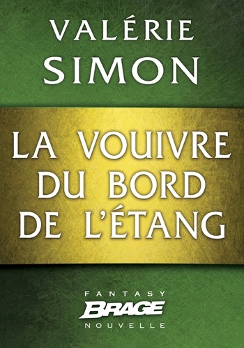 La Vouivre du bord de l'étang