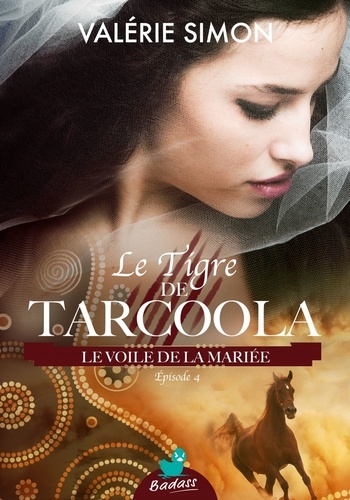 Le Tigre de Tarcoola, épisode 4 : Le Voile de la mariée