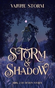  Valerie Storm - Storm and Shadow - Demon Storm, #2.