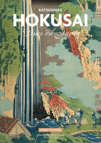 Valérie Sueur-Hermel - Katsushika Hokusaï - Vues du Japon.