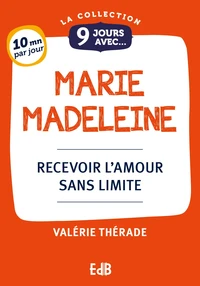9 jours avec Marie Madeleine