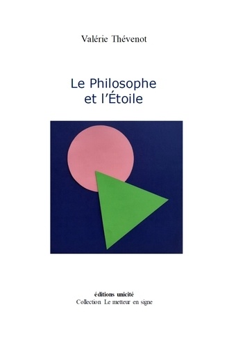 Valérie Thévenot - Le Philosophe et l'Étoile.