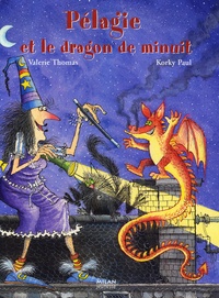 Valerie Thomas et Korky Paul - Pélagie et le dragon de minuit.