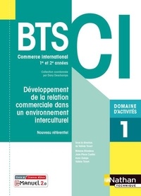 Valérie Tirvert et Mélanie Blondeau - Développement de la relation commerciale dans un environnement interculturel BTS Commerce International 1re et 2e années - Domaine d'activité 1.