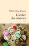 Valérie Tong Cuong - L'atelier des miracles.