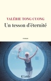 Valérie Tong Cuong - Un tesson d'éternité.