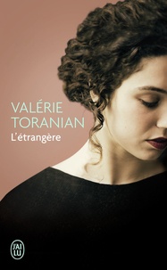 Valérie Toranian - L'étrangère.