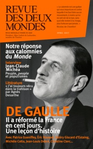 Valérie Toranian - Revue des deux Mondes Avril 2017 : De Gaulle : Les cent jours qui ont changé la France.