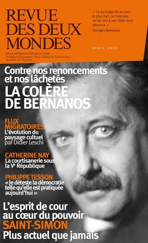 Revue des deux Mondes Avril 2022 La colère de Bernanos ; Saint-Simon