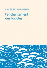 L'enchantement des lucioles